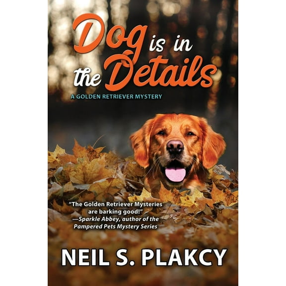 Golden Retriever Mysteries Dog is in the Details, Book 08, (Paperback)