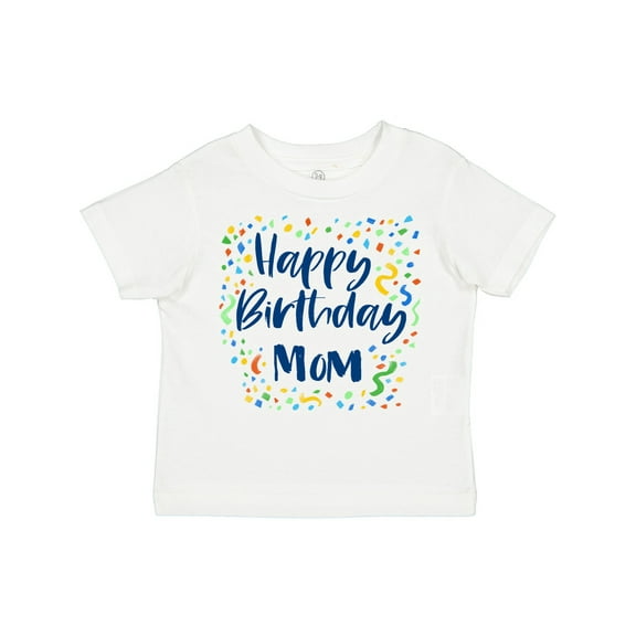 Inktastic Happy Birthday Mom Boys or Girls Toddler T-Shirt