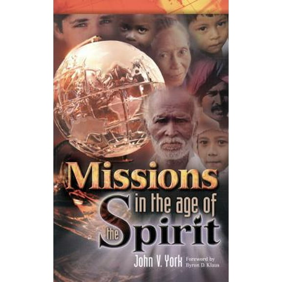 Pre-Owned Missions in the Age of the Spirit (Paperback) 0882434640 9780882434643