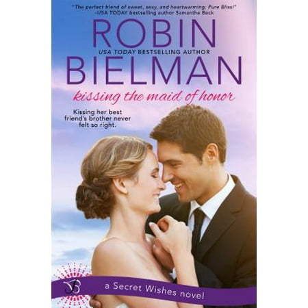 Kissing the Maid of Honor - eBook