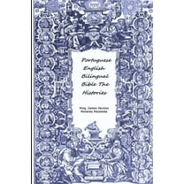 Portuguese English Bilingual Bible The Histories, (Paperback)