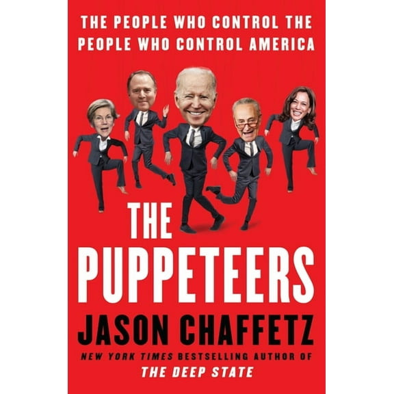 The Puppeteers: The People Who Control the People Who Control America, (Hardcover)