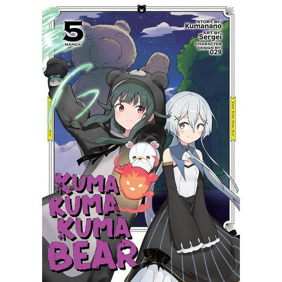 Kuma Kuma Kuma Bear (Manga): Kuma Kuma Kuma Bear (Manga) Vol. 5 (Series #5) (Paperback)