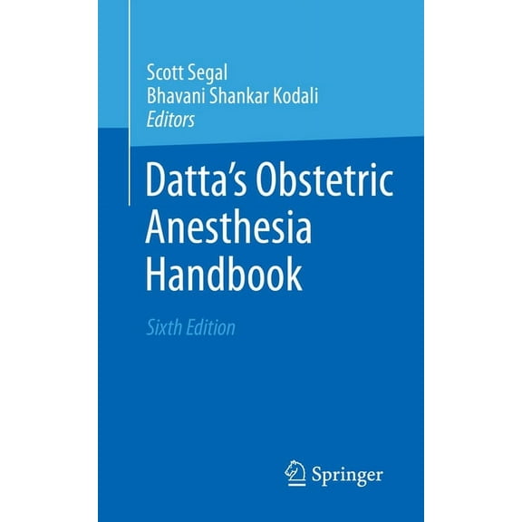 Datta's Obstetric Anesthesia Handbook, (Paperback)