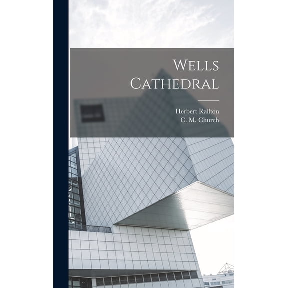 Wells Cathedral, (Hardcover)