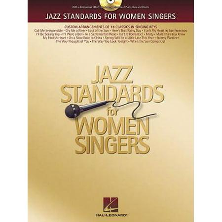 Jazz Standards for Women Singers : Custom Arrangements of 18 Classics in Singing