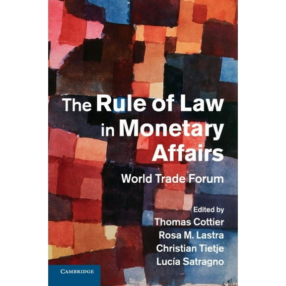 The Rule of Law in Monetary Affairs, (Paperback)
