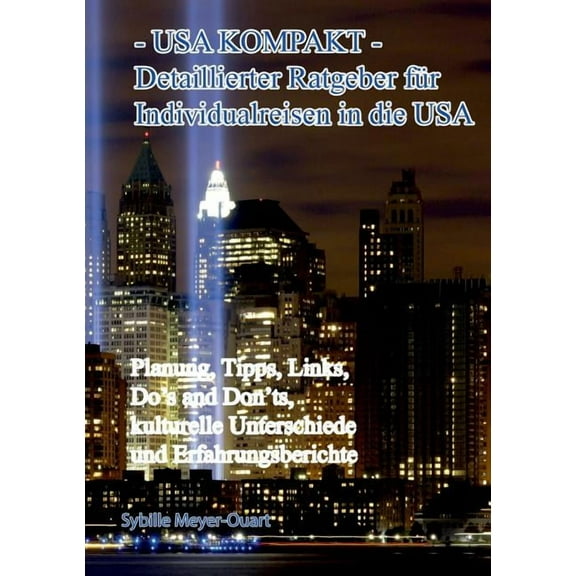 - USA kompakt -: Detaillierter Ratgeber fÃ¼r Individualreisen in die USA, (Paperback)