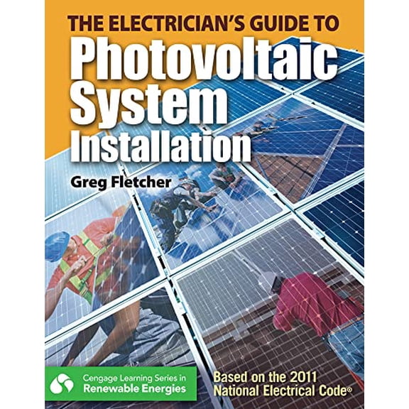 Pre-Owned The Electrician's Guide to Photovoltaic System Installation (Paperback) 1111639965 9781111639969