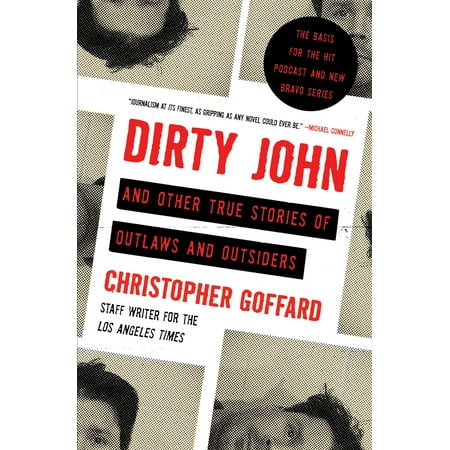 Dirty John and Other True Stories of Outlaws and (The Dirty Story The Best Of Ol Dirty Bastard)