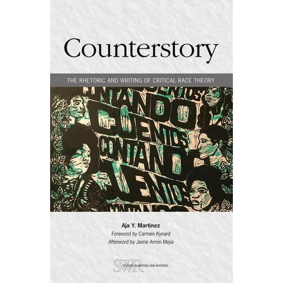 Studies in Writing and Rhetoric Counterstory: The Rhetoric and Writing of Critical Race Theory, (Paperback)