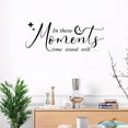 thumbnail image 4 of 1 Sheet in These Moments Wall Stickers Family Lettering Wall Decals Inspirational Saying Stickers, 4 of 9