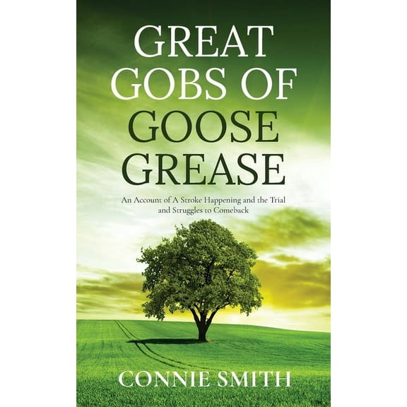 Great Gobs of Goose Grease, (Paperback)