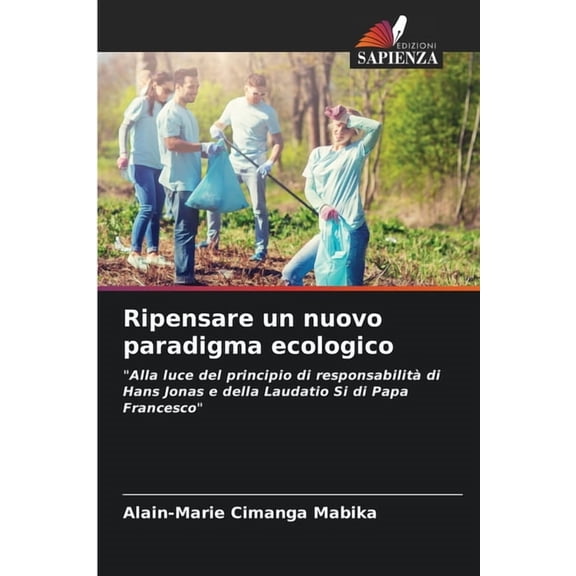 Ripensare un nuovo paradigma ecologico, (Paperback)