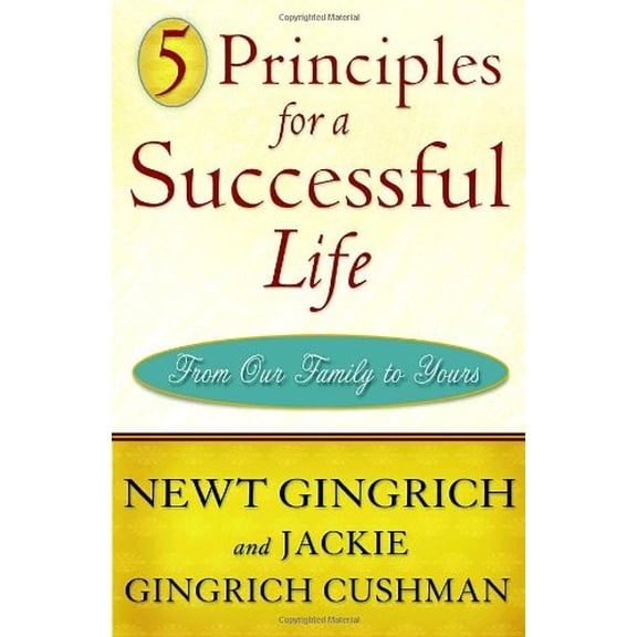 Pre-Owned 5 Principles for a Successful Life : From Our Family to Yours