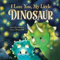 I Love You, My Little Dinosaur, (Hardcover)