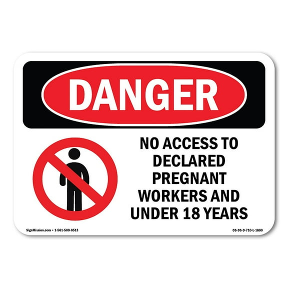OSHA Danger Sign - No Access To Pregnant Under 18 Years | Decal | Protect Your Business, Construction Site, Warehouse & Shop Area | Made in The USA