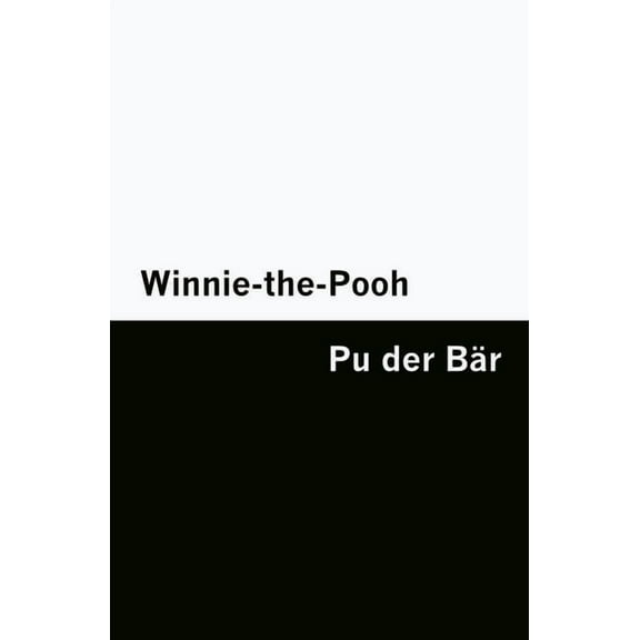 Winnie-the-Pooh / Pu der BÃ¤r [Bilingual Edition] - English & German, (Paperback)