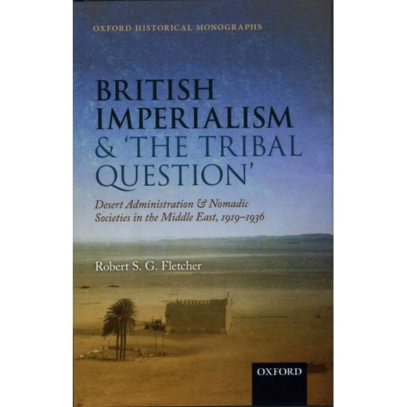 British Imperialism and 'The Tribal Question'