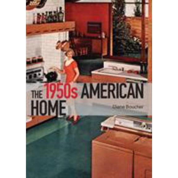 Pre-Owned The 1950s American Home (Paperback) 0747812381 9780747812388