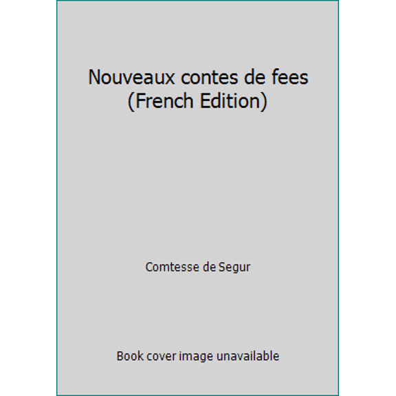 Pre-Owned Nouveaux contes de fees (French Edition) (Paperback) 2012014151 9782012014152