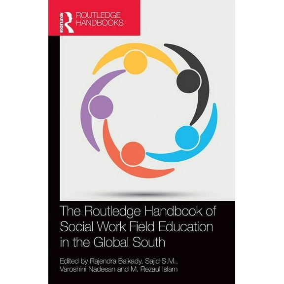 The Routledge Handbook of Social Work Field Education in the Global South, (Hardcover)