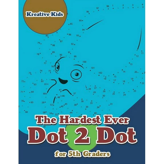 The Hardest Ever Dot 2 Dot for 5th Graders, (Paperback)
