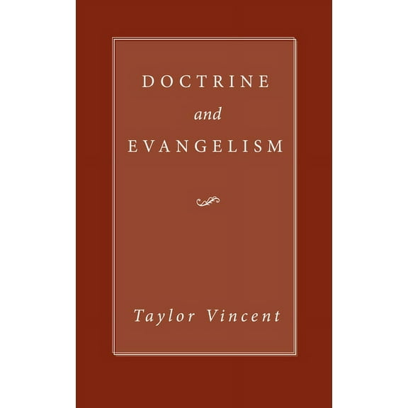 Doctrine and Evangelism (Paperback)