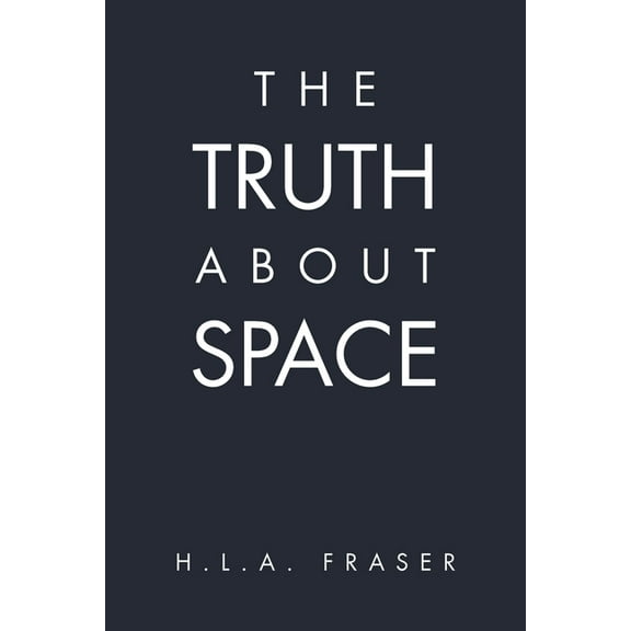 The Truth About Space, (Paperback)