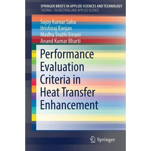 Performance Evaluation Criteria in Heat Transfer Enhancement, (Paperback)