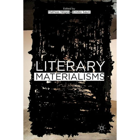 Literary Materialisms, (Paperback)