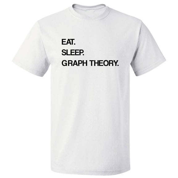 Eat Sleep Graph Theory T shirt Tee Gift