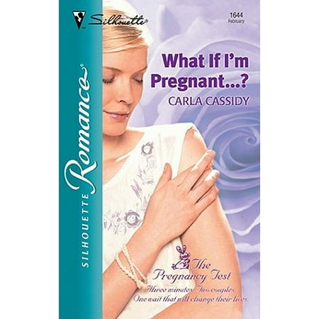 What If I'm Pregnant...? - eBook (What's The Best Pregnancy Test)