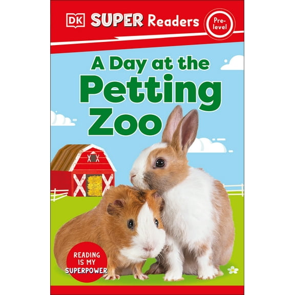 DK Super Readers DK Super Readers Pre-Level a Day at the Petting Zoo, (Hardcover)