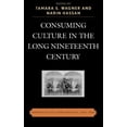 thumbnail image 2 of Consommable Culture dans le Long 19e Siècle : Narrations de la Consommation, 1700D1900, 2 of 4