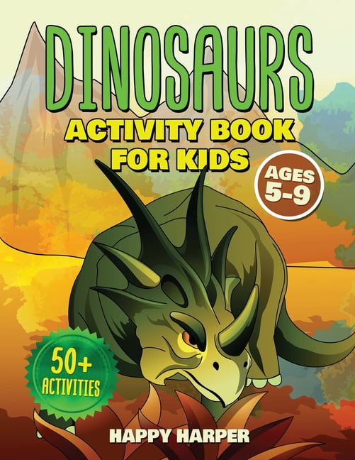 Dinosaurs Activity Book For Kids Ages 5-9: The Ultimate Fun Dinosaur