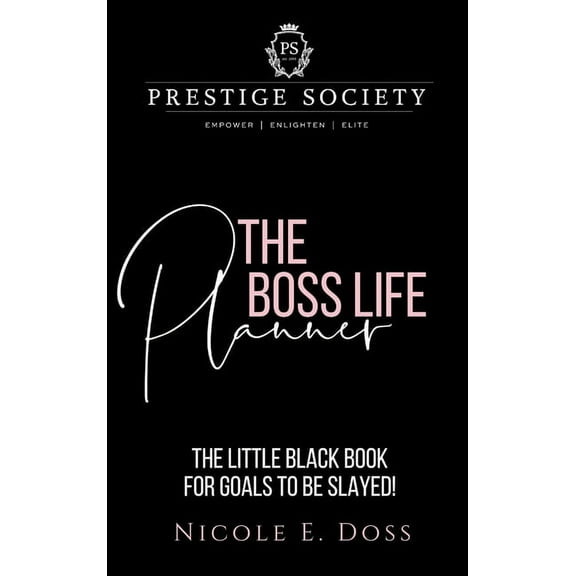 The Prestige Society: The Boss Life Planner, (Hardcover)