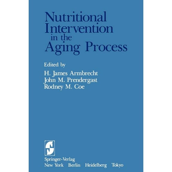 Nutritional Intervention in the Aging Process, (Paperback)