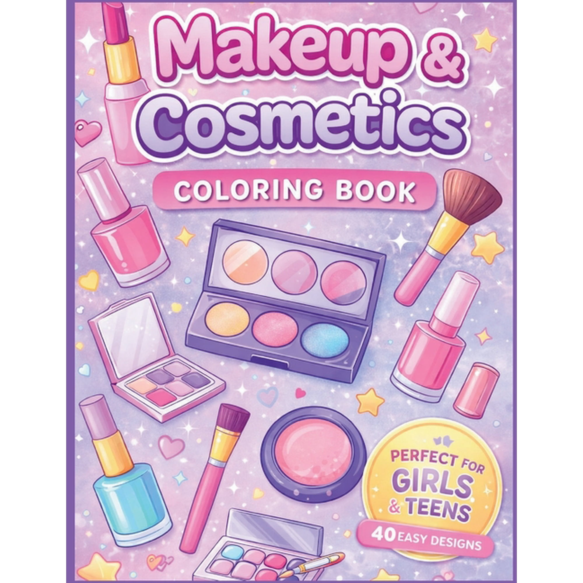 Cosmetic and Makeup Coloring Book: 40 Simple and Cute Designs for Girls Teens and Women (Paperback)