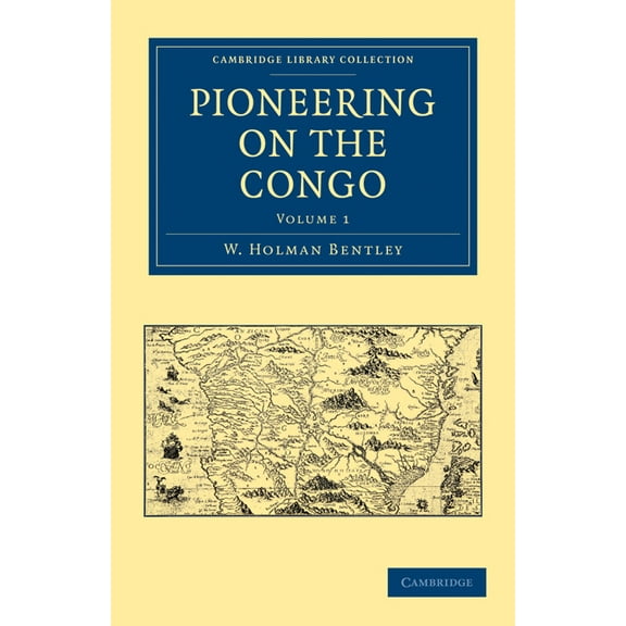 Pioneering on the Congo - Volume 1, (Paperback)