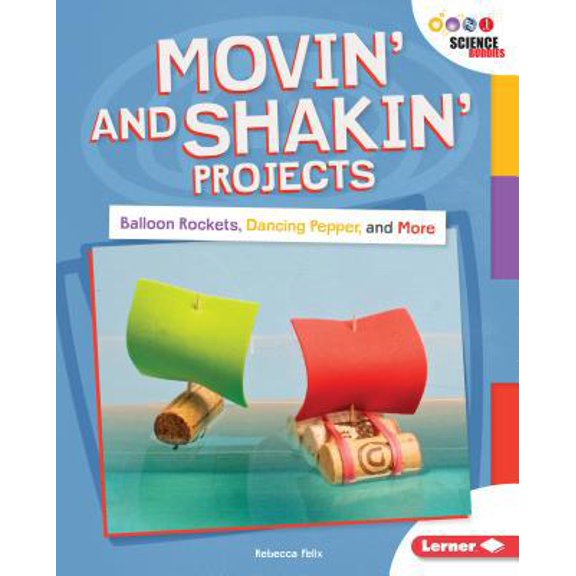 Pre-Owned Unplug with Science Buddies (R): Movin' and Shakin' Projects: Balloon Rockets, Dancing Pepper, and More (Hardcover)