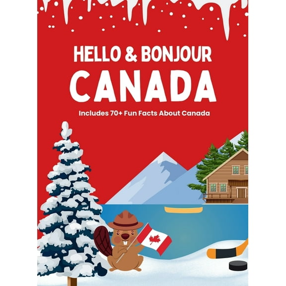 Hello & Bonjour Canada, (Hardcover)