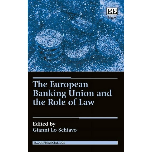 The European Banking Union and the Role of Law