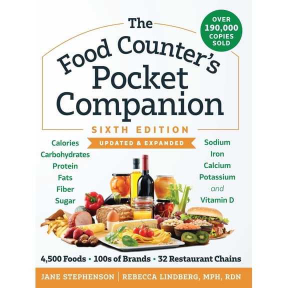 Pre-Owned The Food Counter's Pocket Companion, Sixth Edition: Calories, Carbohydrates, Protein, Fats, Fiber, Sugar, Sodium, Iron, Calcium, Potassium, and Vitami (Paperback) 1891011367 9781891011368