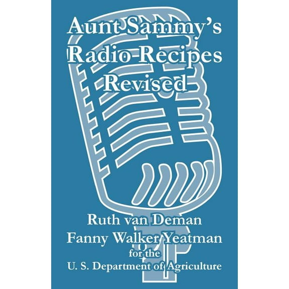 Aunt Sammy's Radio Recipes Revised, (Paperback)