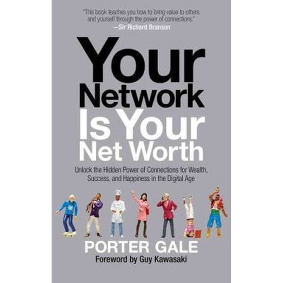 Pre-Owned Your Network Is Your Net Worth: Unlock the Hidden Power of Connections for Wealth, Success, and Happiness in the Digital Age (Hardcover) 145168875X 9781451688757