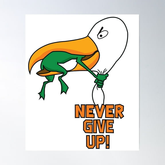 Never Give Up Poster Wall Art, Modern Wall Decor, 8x12 UNFRAMED