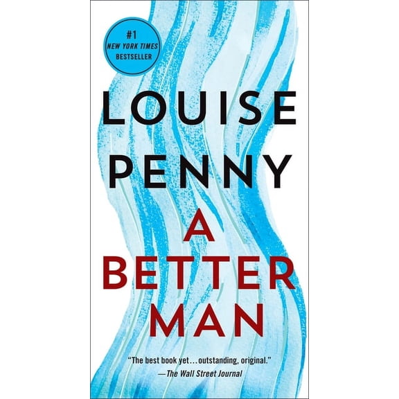 Better Man: A Chief Inspector Gamache Novel