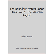 Angle View: The Boundary Waters Canoe Area, Vol. 1: The Western Region, Used [Paperback]
