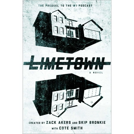 Limetown : The Prequel to the #1 Podcast (Best Literature Podcasts 2019)